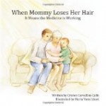 Book Review: <i>When Mommy Loses Her Hair</i>